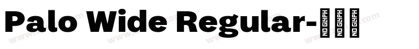 Palo Wide Regular字体转换